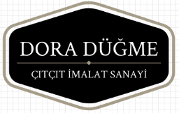 Dora Düğme Çıtçıt Perçin İmalat San.Tic. Ltd. Şti.